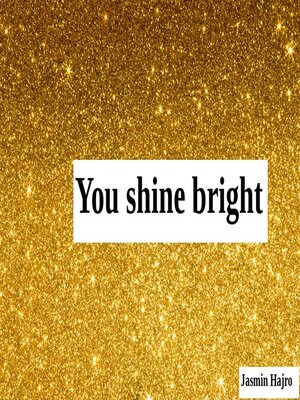 cover image of You Shine Bright